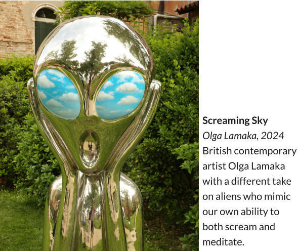 Screaming Sky Olga Lamaka, 2024 British contemporary artist Olga Lamaka with a different take on aliens who mimic our own ability to both scream and meditate.